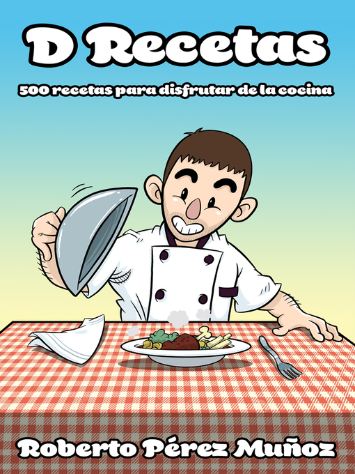 Title details for D Recetas by Roberto Pérez Muñoz - Available